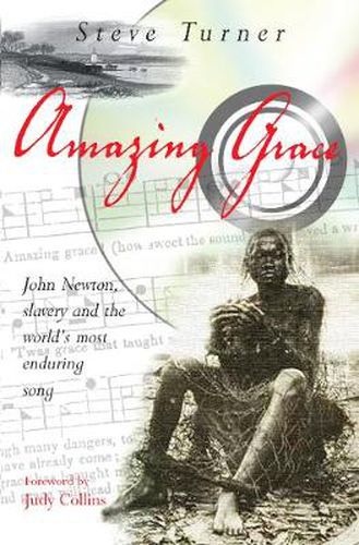 Cover image for Amazing Grace: John Newton, Slavery and the World's Most Enduring Song