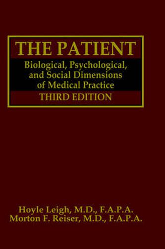 Cover image for The Patient: Biological, Psychological, and Social Dimensions of Medical  Practice