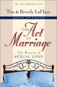 Cover image for The Act of Marriage: The Beauty of Sexual Love
