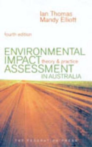 Environmental Impact Assessment in Australia: Theory and Practice