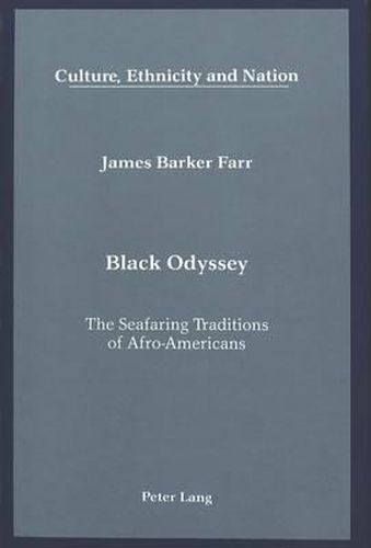 Cover image for Black Odyssey: The Seafaring Traditions of Afro-Americans