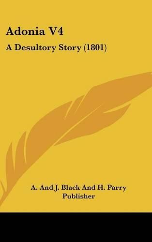 Adonia V4: A Desultory Story (1801)