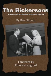 Cover image for The Bickersons: A Biography of Radio's Wittiest Program