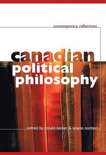 Cover image for Canadian Political Philosophy: Contemporary Reflections