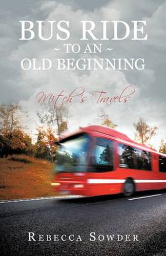 Cover image for Bus Ride to an Old Beginning