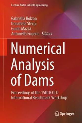 Cover image for Numerical Analysis of Dams: Proceedings of the 15th ICOLD International Benchmark Workshop