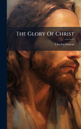 Cover image for The Glory Of Christ