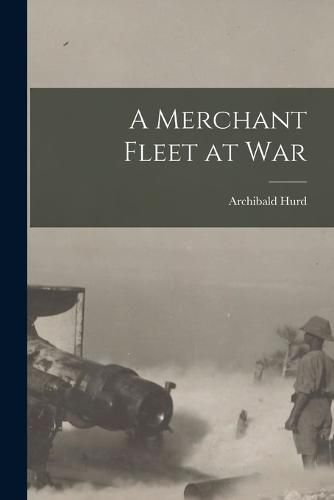 Cover image for A Merchant Fleet at War