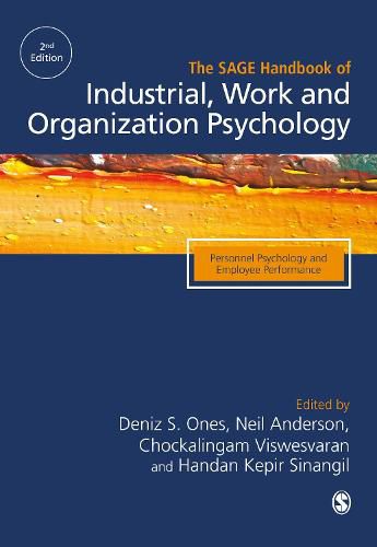 Cover image for The SAGE Handbook of Industrial, Work & Organizational Psychology: V1: Personnel Psychology and Employee Performance