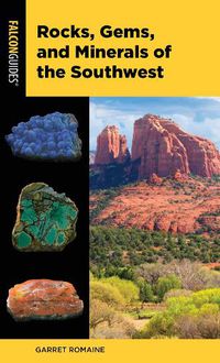 Cover image for Rocks, Gems, and Minerals of the Southwest