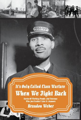 Cover image for Class War, USA: Dispatches from Workers' Struggles in American History