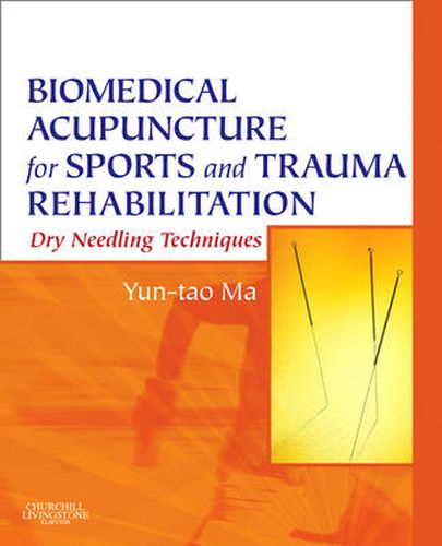 Cover image for Biomedical Acupuncture for Sports and Trauma Rehabilitation: Dry Needling Techniques