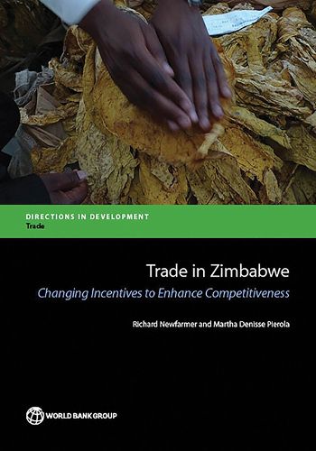 Cover image for Trade in Zimbabwe: changing incentives to enhance competitiveness