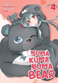 Cover image for Kuma Kuma Kuma Bear (Light Novel) Vol. 4