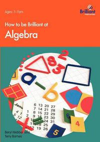 Cover image for How to be Brilliant at Algebra