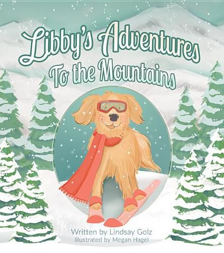 Cover image for Libby's Adventures: To the Mountains