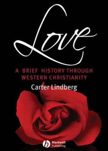 Cover image for Love: A Brief History Through Western Christianity