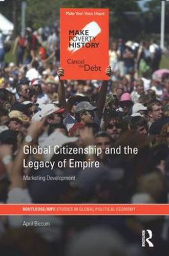 Cover image for Global Citizenship and the Legacy of Empire: Marketing Development