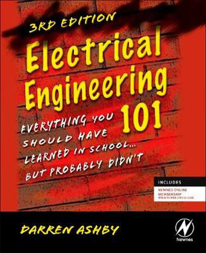 Cover image for Electrical Engineering 101: Everything You Should Have Learned in School...but Probably Didn't
