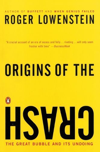 Cover image for Origins of the Crash: The Great Bubble and Its Undoing