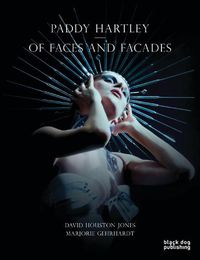 Cover image for Paddy Hartley: Of Faces and Facades