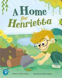 Cover image for Bug Club Shared Reading: A Home for Henrietta (Year 1)
