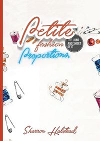 Cover image for Petite Fashion The Long and Short of It - Proportions