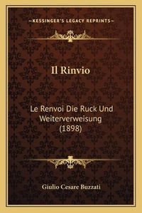 Cover image for Il Rinvio: Le Renvoi Die Ruck Und Weiterverweisung (1898)