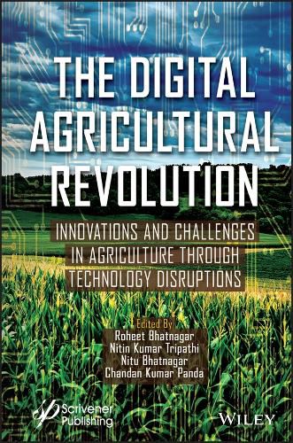 Cover image for The Digital Agricultural Revolution: Innovations and Challenges in Agriculture through TechnologyDi sruptions