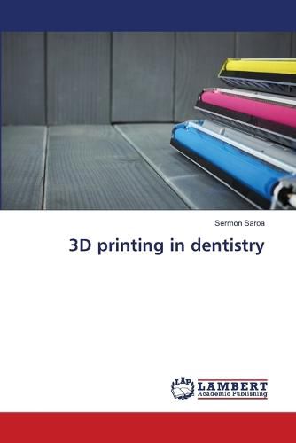 Cover image for 3D printing in dentistry