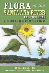 Cover image for Flora of the Santa Ana River and Environs: With References to World Botany
