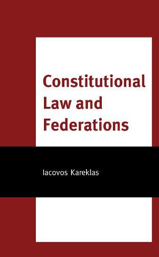 Cover image for Constitutional Law and Federations