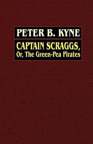 Cover image for Captain Scraggs; or, The Green-Pea Pirates