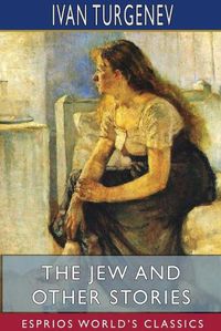 Cover image for The Jew and Other Stories (Esprios Classics)