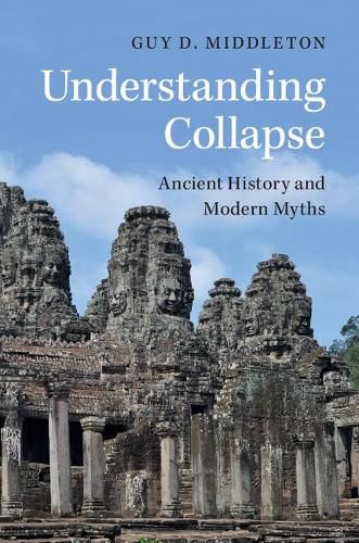 Cover image for Understanding Collapse: Ancient History and Modern Myths