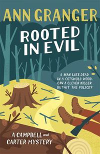 Cover image for Rooted in Evil (Campbell & Carter Mystery 5): A cosy Cotswold whodunit of greed and murder