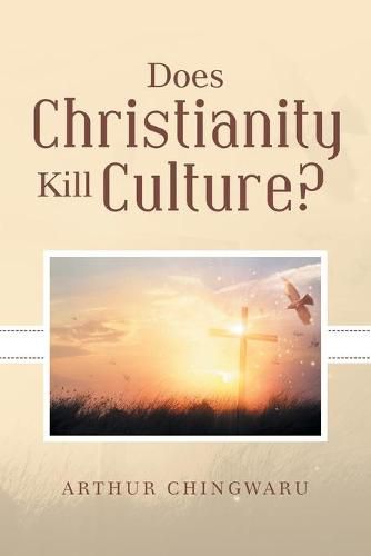 Does Christianity Kill Culture?