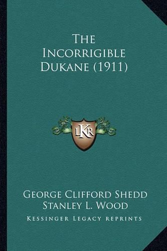 Cover image for The Incorrigible Dukane (1911)