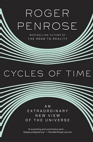 Cover image for Cycles of Time: An Extraordinary New View of the Universe