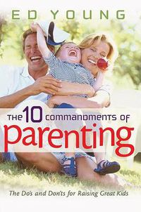 Cover image for 10 Commandments Of Parenting, The