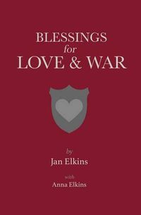 Cover image for Blessings for Love and War