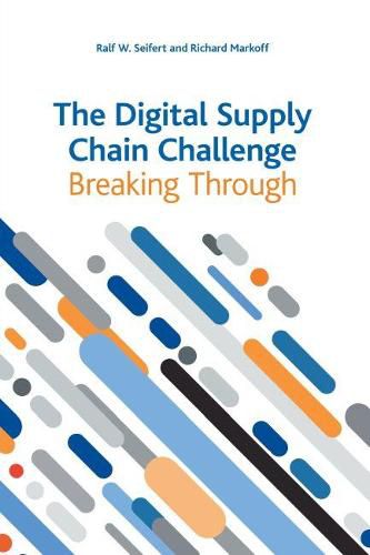 Cover image for The Digital Supply Chain Challenge: Breaking Through