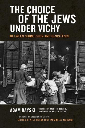 Cover image for Choice of the Jews under Vichy, The: Between Submission and Resistance