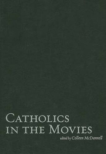 Cover image for Catholics in the Movies