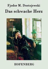 Cover image for Das schwache Herz