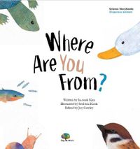 Cover image for Where Are You From?: Oviparous & Viviparous Animals