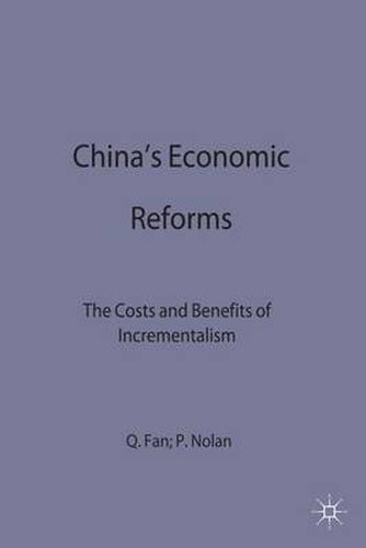 China's Economic Reforms: The Costs and Benefits of Incrementalism