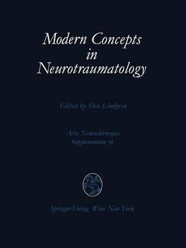 Cover image for Modern Concepts in Neurotraumatology: First Scandinavian Symposium on Neurotraumatology, May 20-23, 1985, Goeteborg, Sweden