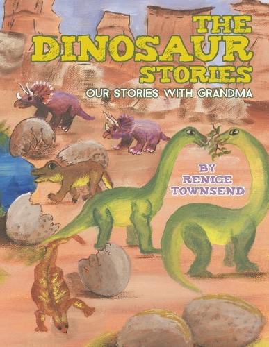 Cover image for The Dinosaur Stories: Our Stories with Grandma