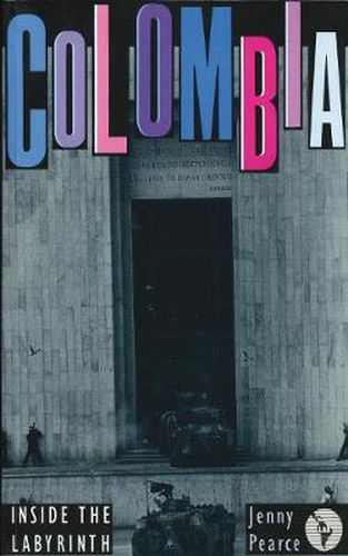 Cover image for Colombia: Inside the Labyrinth